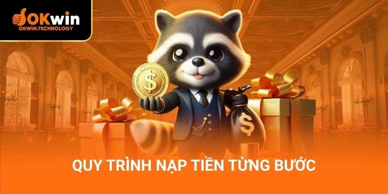 Quy trình nạp tiền từng bước